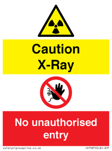 Caution X-ray. No unauthorised entry
